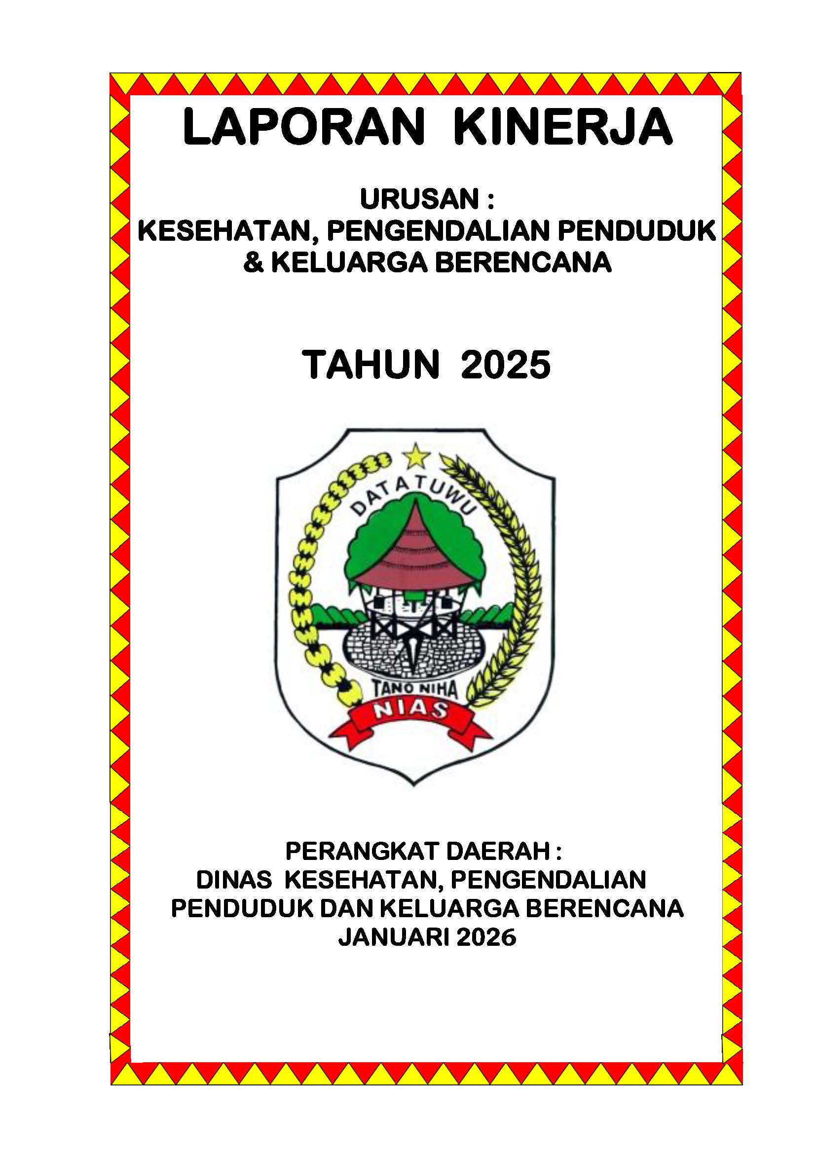 LAPORAN KINERJA DINAS KESEHATAN, PENGENDALIAN PENDUDUK DAN KELUARGA BERENCANA KABUPATEN NIAS TAHUN 2025